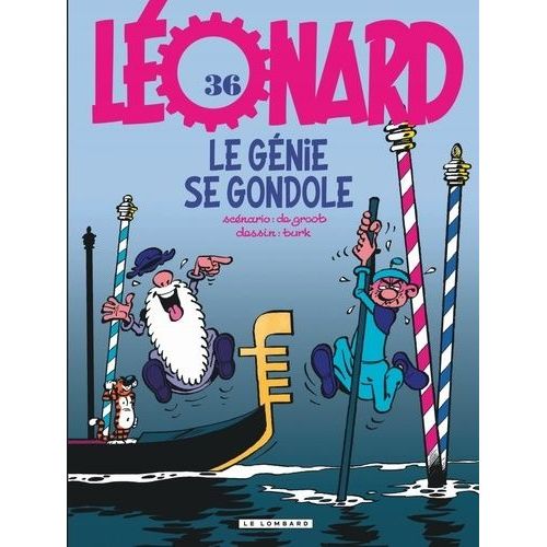 Léonard - Tome 36 - Le Génie Se Gondole