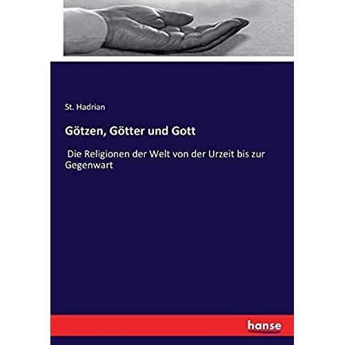 Götzen, Götter Und Gott