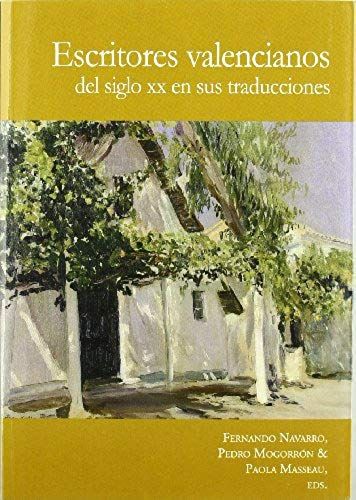 Masseau, P: Escritores Valencianos Del Siglo Xx En Sus Tradu