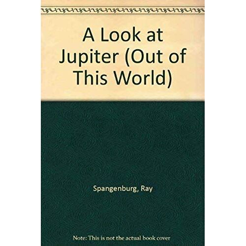 A Look At Jupiter (Out Of This World)