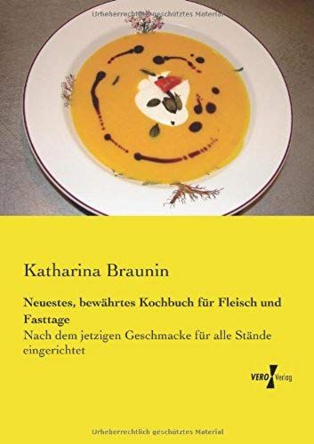 Neuestes, Bewährtes Kochbuch Für Fleisch Und Fasttage