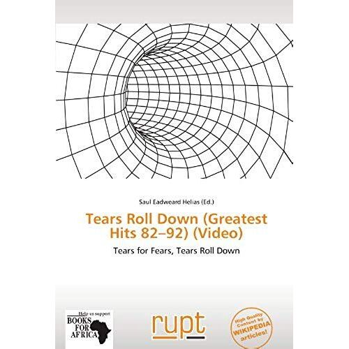 Tears Roll Down (Greatest Hits