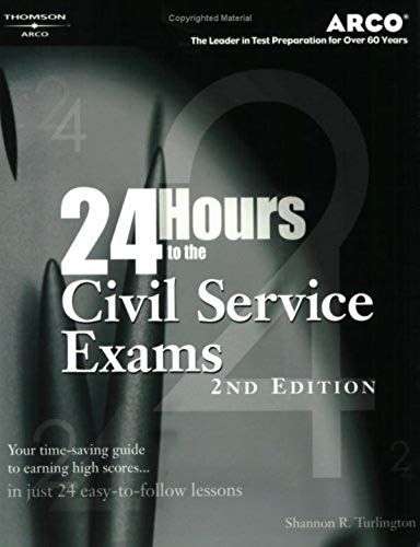 24-Hours To The Civil Service Exam 2nd Edition (Master The Civil Service Exam)