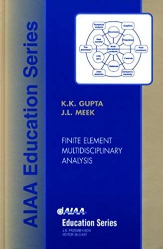 Finite Element Multidisciplinary Analysis (Aiaa Education Series)