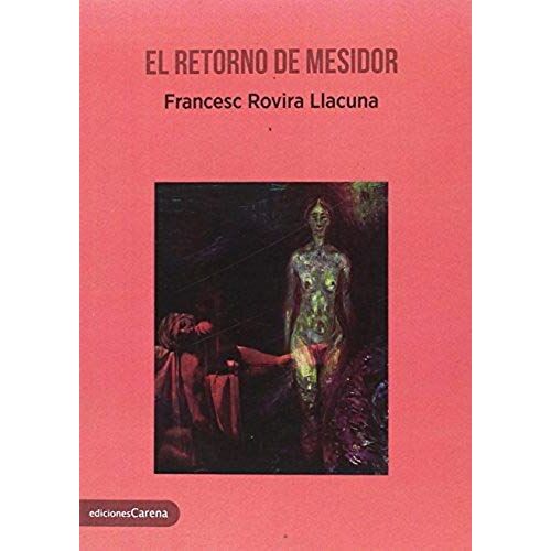 Rovira Llacuna, F: Retorno De Mesidor