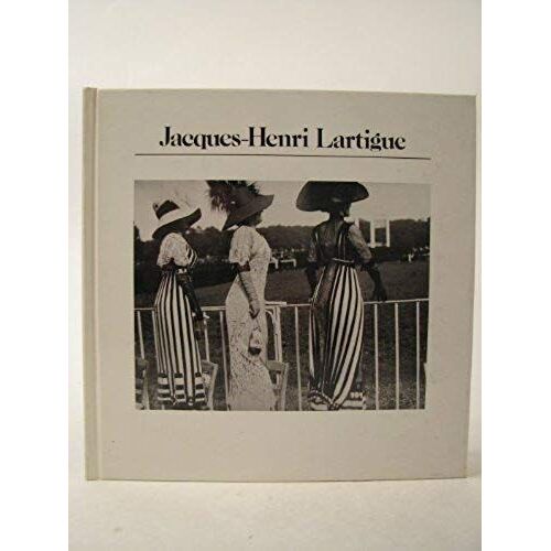 Jacques-Henri Lartigue: Photographs