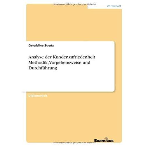 Analyse Der Kundenzufriedenheit Methodik, Vorgehensweise Und Durchführung