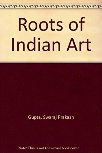 Roots Of Indian Art