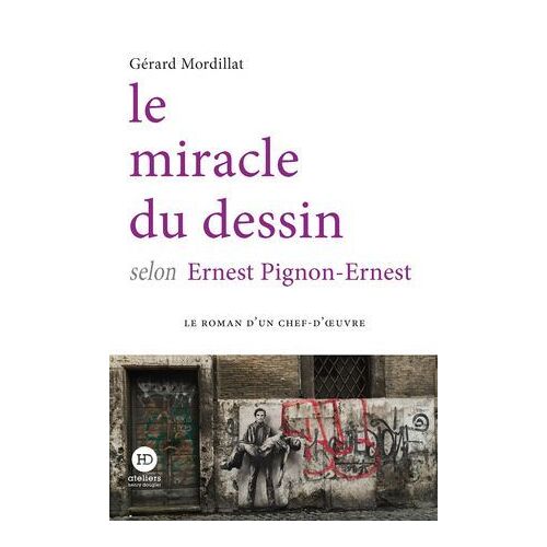 Le Miracle Du Dessin Selon Ernest Pignon-Ernest