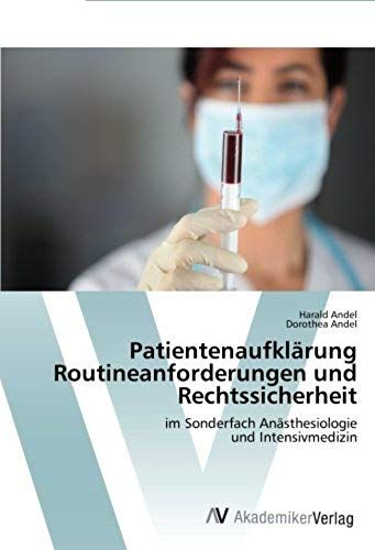 Patientenaufklärung Routineanforderungen Und Rechtssicherheit