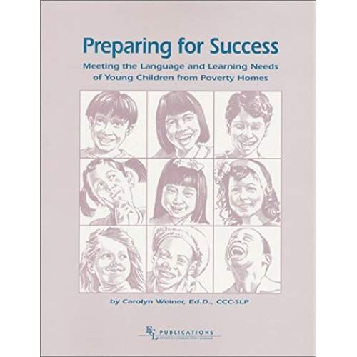 Preparing For Success : Meeting The Language And Learning Needs Of Young Children From Poverty Homes