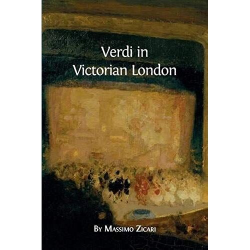 Verdi In Victorian London