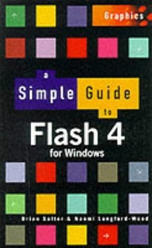 A Simple Guide For Flash 4 (Simple Guides)