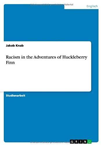 Racism In The Adventures Of Huckleberry Finn
