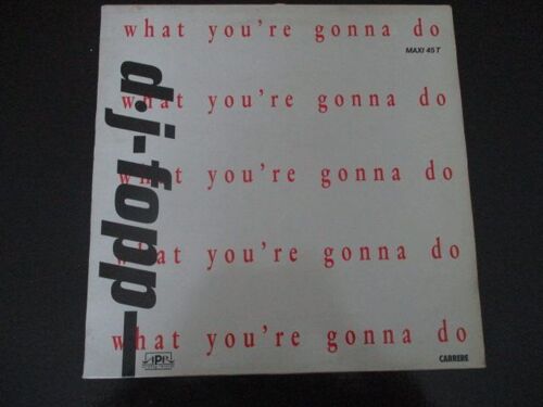Dj Fopp What You're Gonna Do