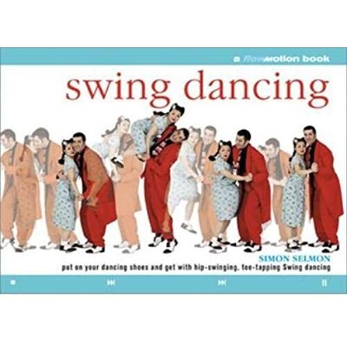 Swing Dancing: A Flowmotion Book
