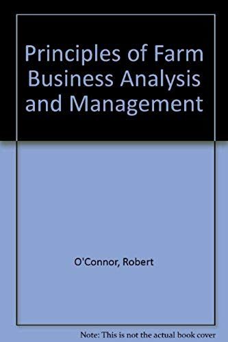 Principles Of Farm Business Analysis And Management