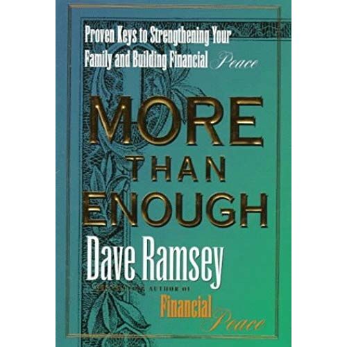 More Than Enough: Proven Keys To Strengthening Your Family And Building Financial Peace