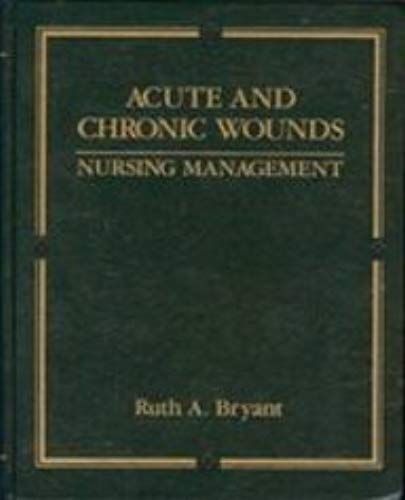 Acute And Chronic Wounds: Nursing Management