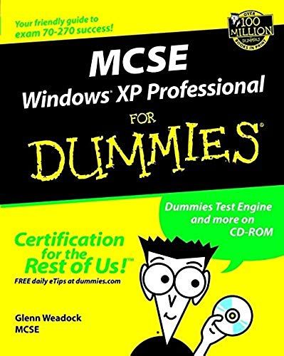 Mcse Windows Xp Professional For Dummies (For Dummies (Computers))