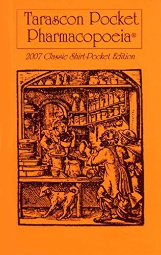 Tarascon Pocket Pharmacopoeia, 2007 Classic Shirt-Pocket Edition