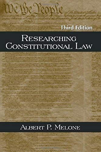 Researching Constitutional Law, Third Edition