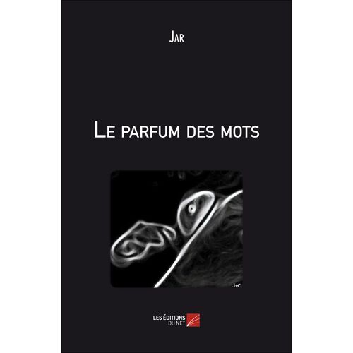 Le Parfum Des Mots