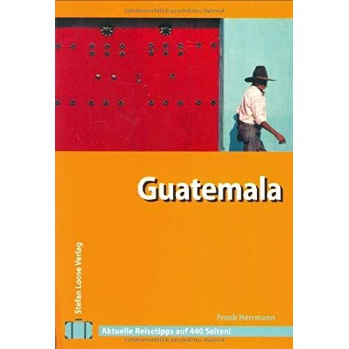Guatemala. Travel Handbuch.