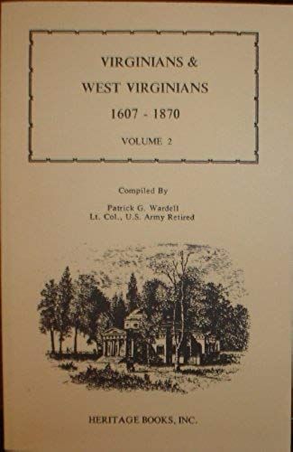 Virginians And West Virginians, 1607-1870: 002