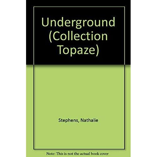 Underground (Collection Topaze) (French Edition)