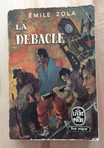 Émile Zola. La Débacle. Ed. Originale Dans La Collection Livre De Poche 1958.