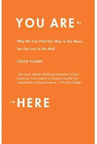 You Are Here: Why We Can Find Our Way To The Moon, But Get Lost In The Mall (Paperback) - Common