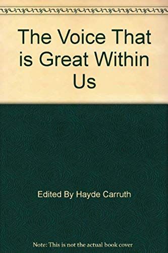 The Voice That Is Great Within Us American Poetry Of The Twentieth Century