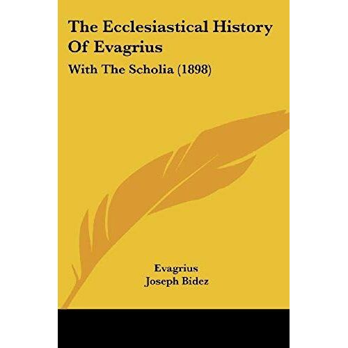 The Ecclesiastical History Of Evagrius