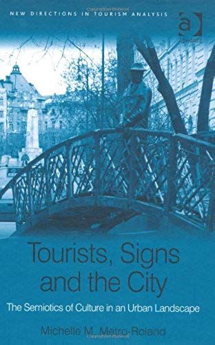 Tourists, Signs And The City
