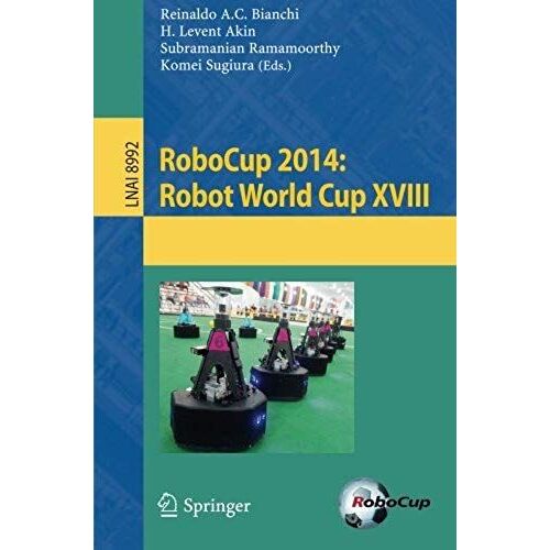 Robocup 2014: Robot World Cup Xviii