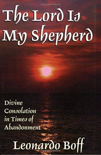 The Lord Is My Shepherd: Divine Consolation In Times Of Abandonment