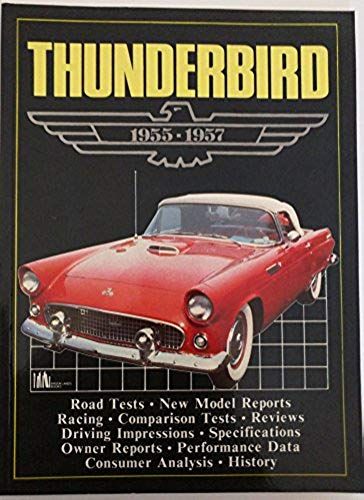 Thunderbird 55-57/T271ae (Brooklands Books Road Tests Series)