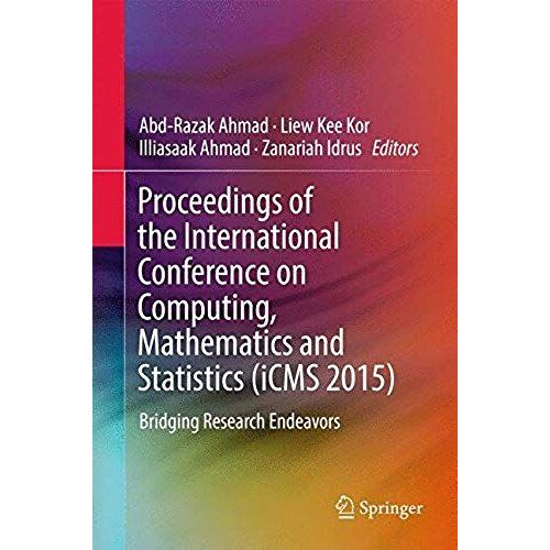 Proceedings Of The International Conference On Computing, Mathematics And Statistics (Icms 2015)