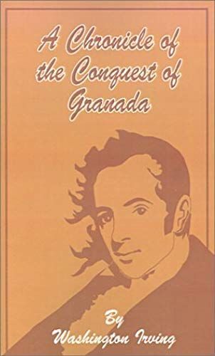 A Chronicle Of The Conquest Of Granada