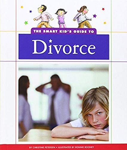 The Smart Kid's Guide To Divorce