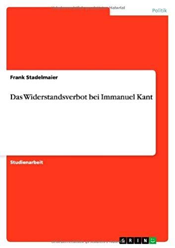 Das Widerstandsverbot Bei Immanuel Kant