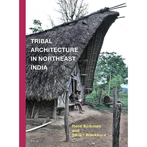 Tribal Architecture In Northeast India