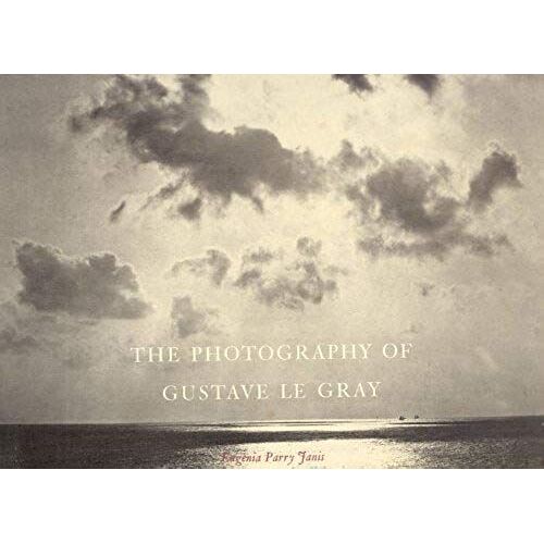 The Photography Of Gustave Le Gray