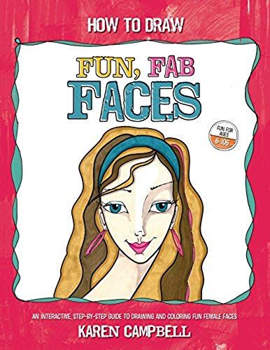 How To Draw Fun, Fab Faces