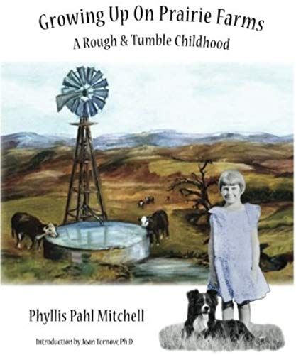 Growing Up On Prairie Farms: A Rough And Tumble Childhood