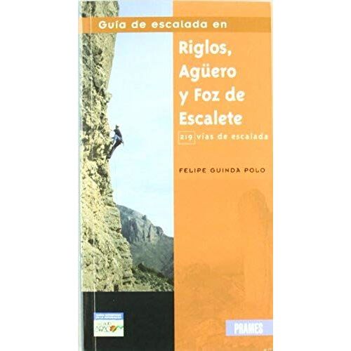 Guia De Escalada En Riglos, Aguero Y Foz De Escalete
