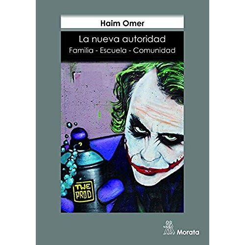 La Nueva Autoridad : Familia-Escuela-Comunidad