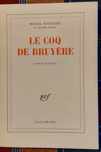 Michel Tournier - Le Coq De Bruyere - Livre