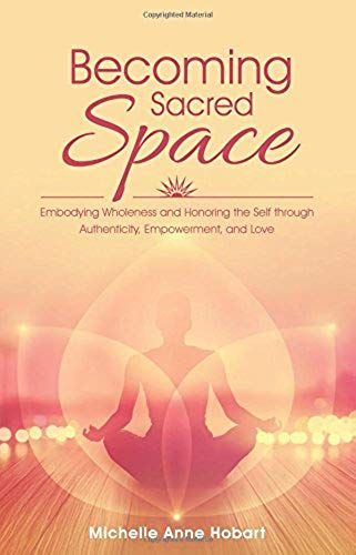 Becoming Sacred Space